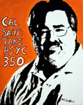 Painting portrait of Cal Garbin with text saying 'Cal says: Take Psyc 350' 